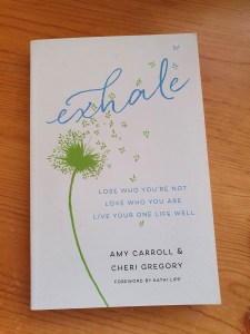 Exhale by Cheri Gregory and Amy Caroll